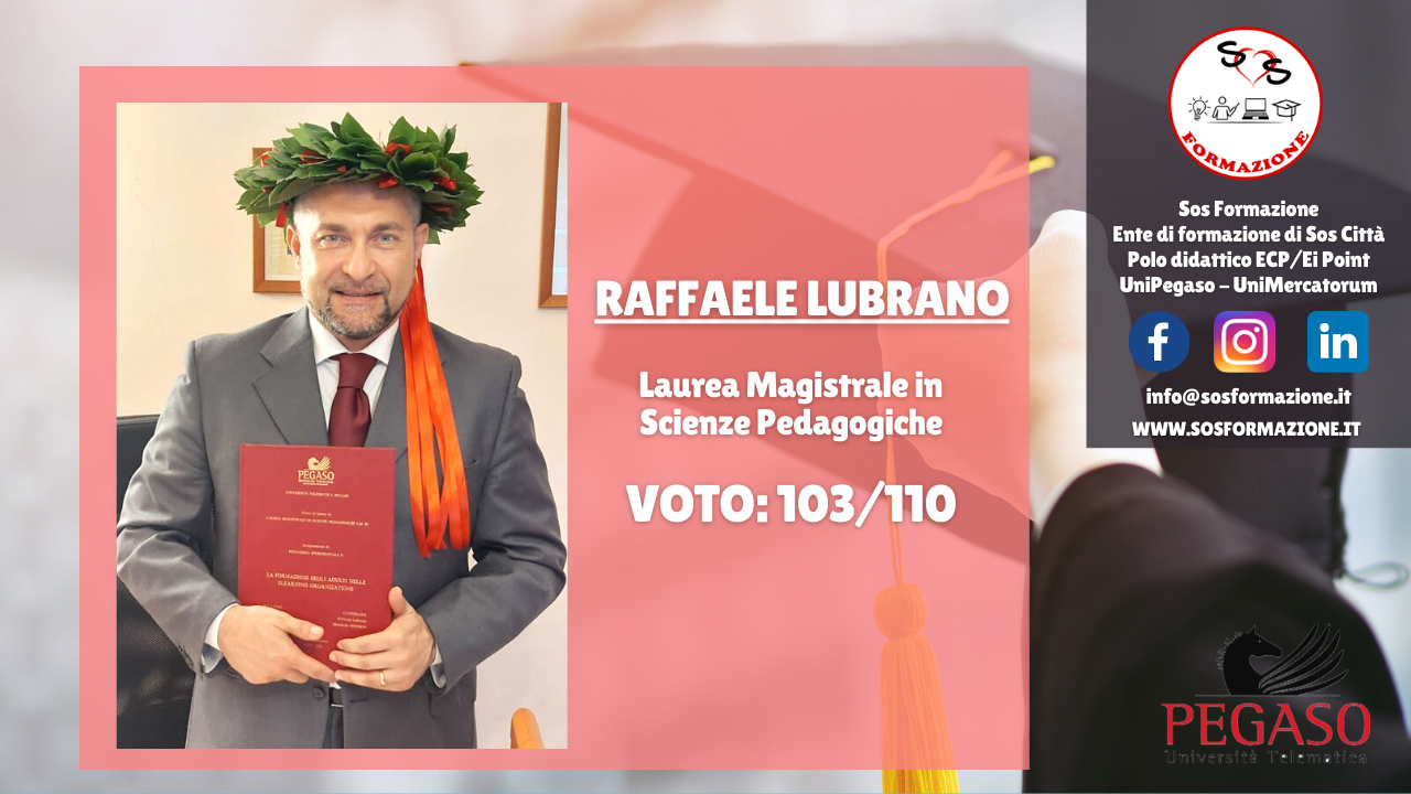 L’apprendimento è un processo continuo: tanti auguri al dott. Raffaele Lubrano!