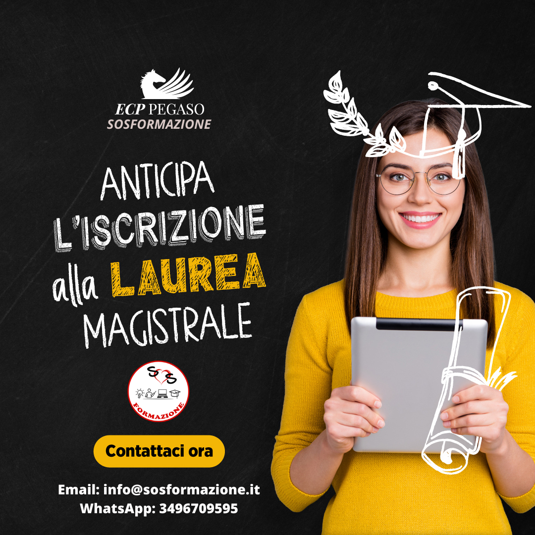 Anticipa l’iscrizione al corso di laurea magistrale!