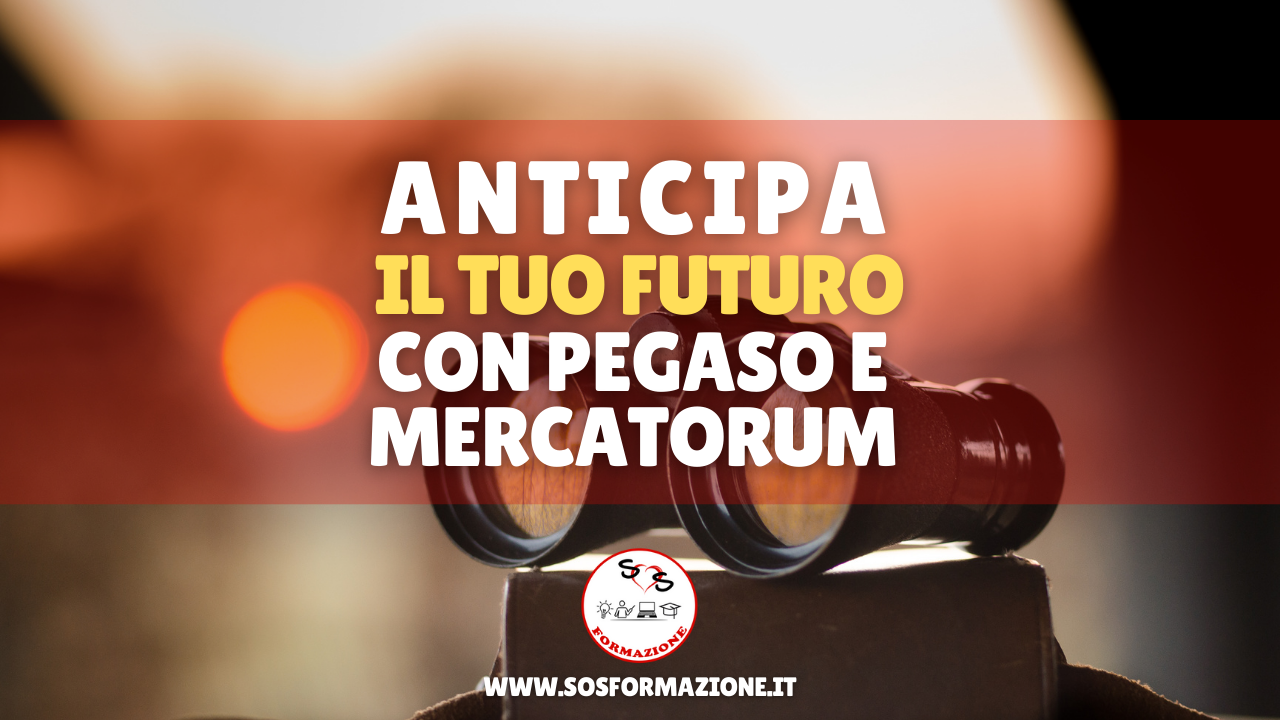 Anticipa il Tuo Futuro: scopri la proposta delle università Pegaso e Mercatorum dedicata ai diplomandi!