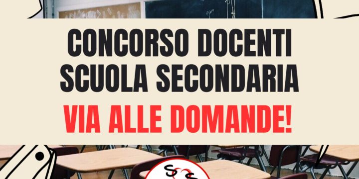 Concorso per docenti di scuola secondaria: al via le domande! (Scarica il bando)